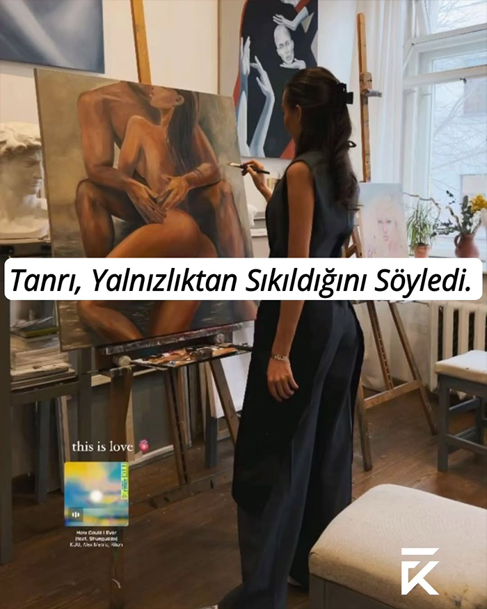 Tanrı Yalnızlıktan Sıkıldığını Söyledi